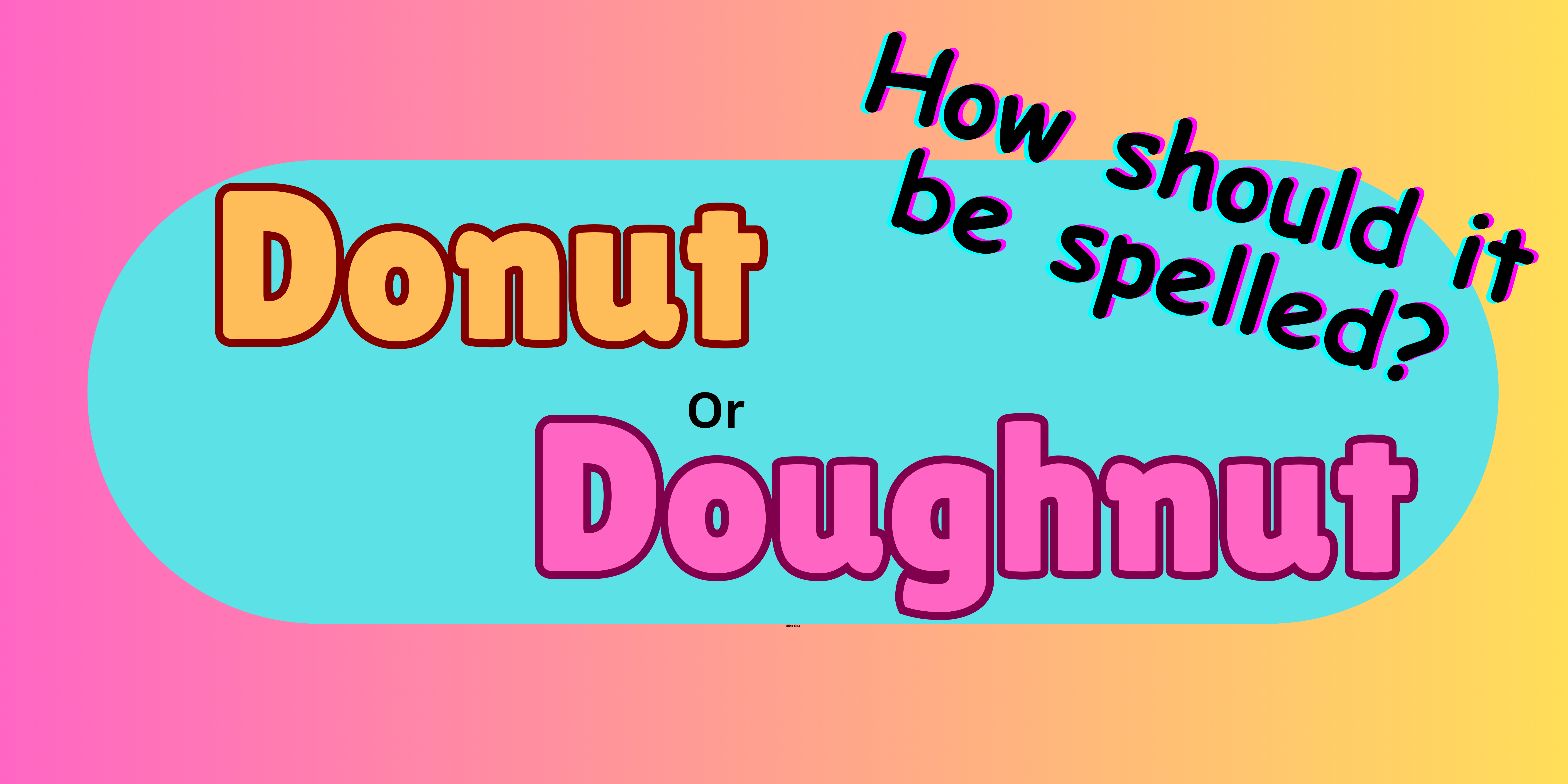 Donut or Doughnut